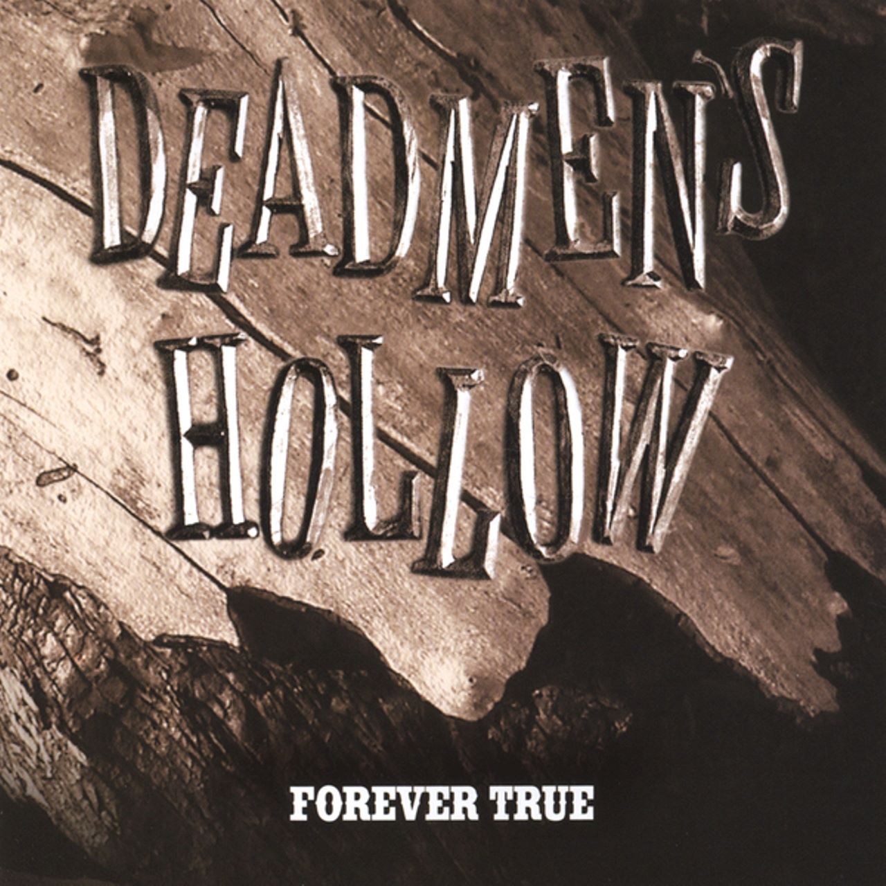 Dead Men’s Hollow - Forever True cover album