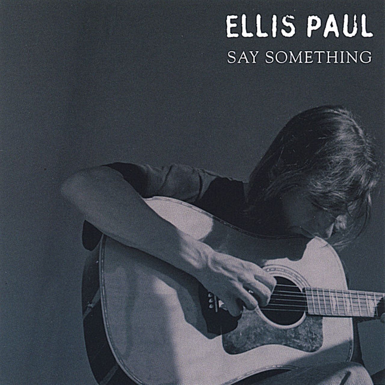 Ellis Paul - Say Something cover album