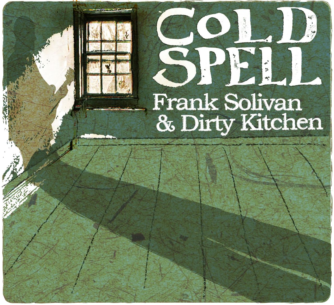 Frank Solivan & Dirty Kitchen - Cold Spell cover album