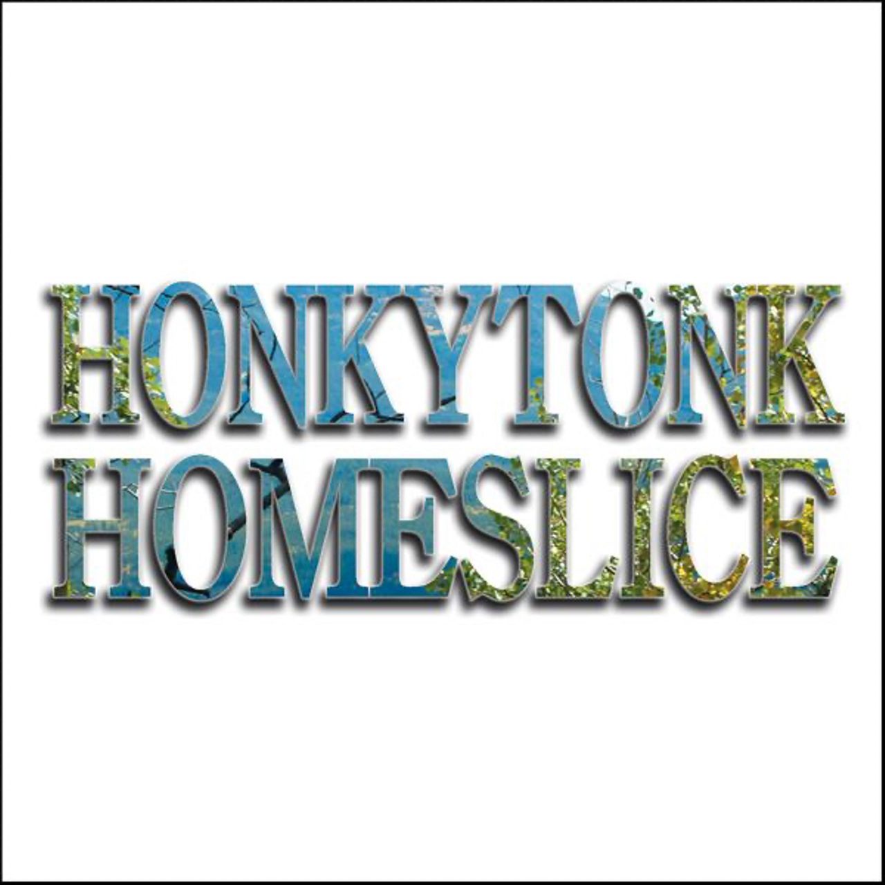 Honkytonk Homeslice - Honkytonk Homeslice cover album