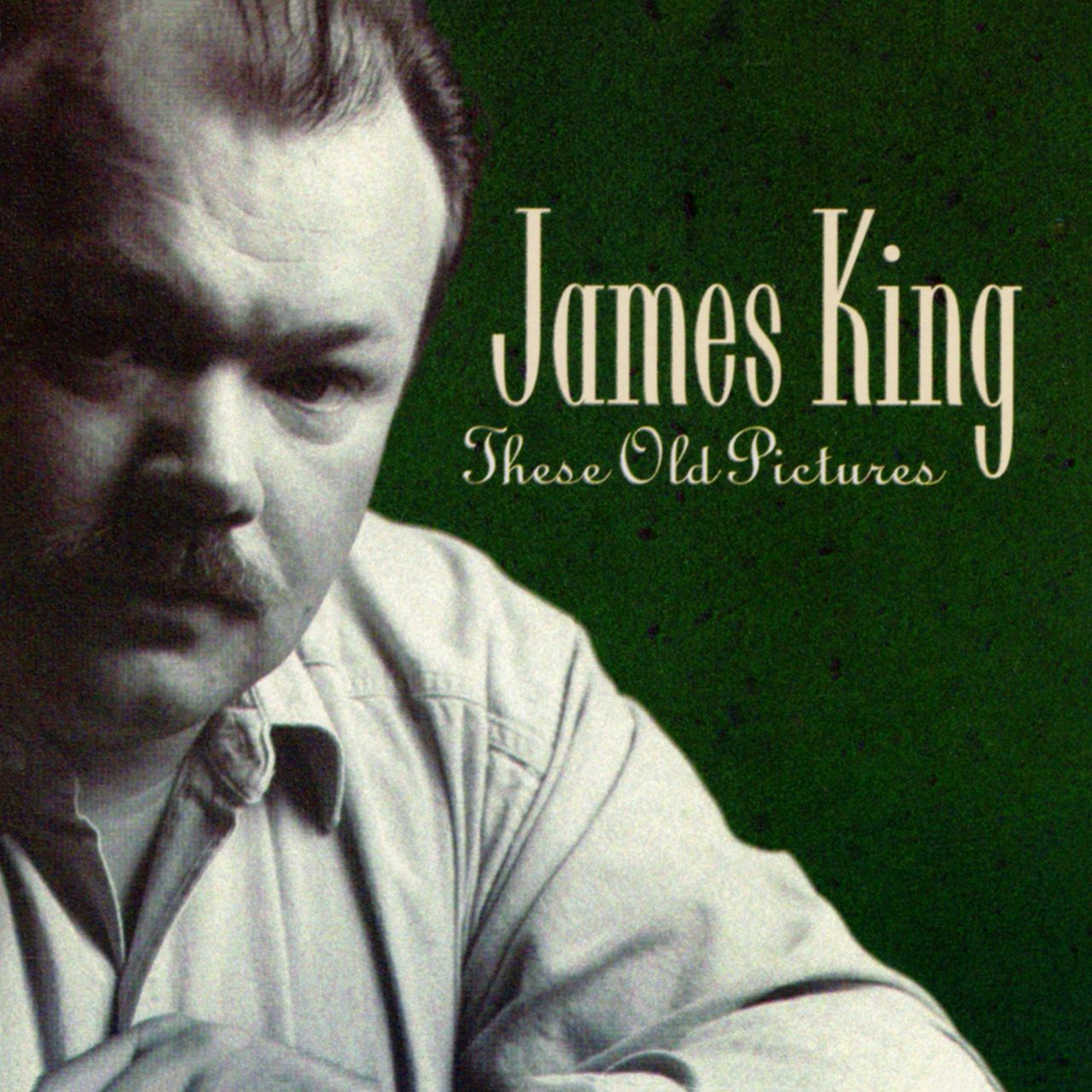 James King - These Old Pictures cover album