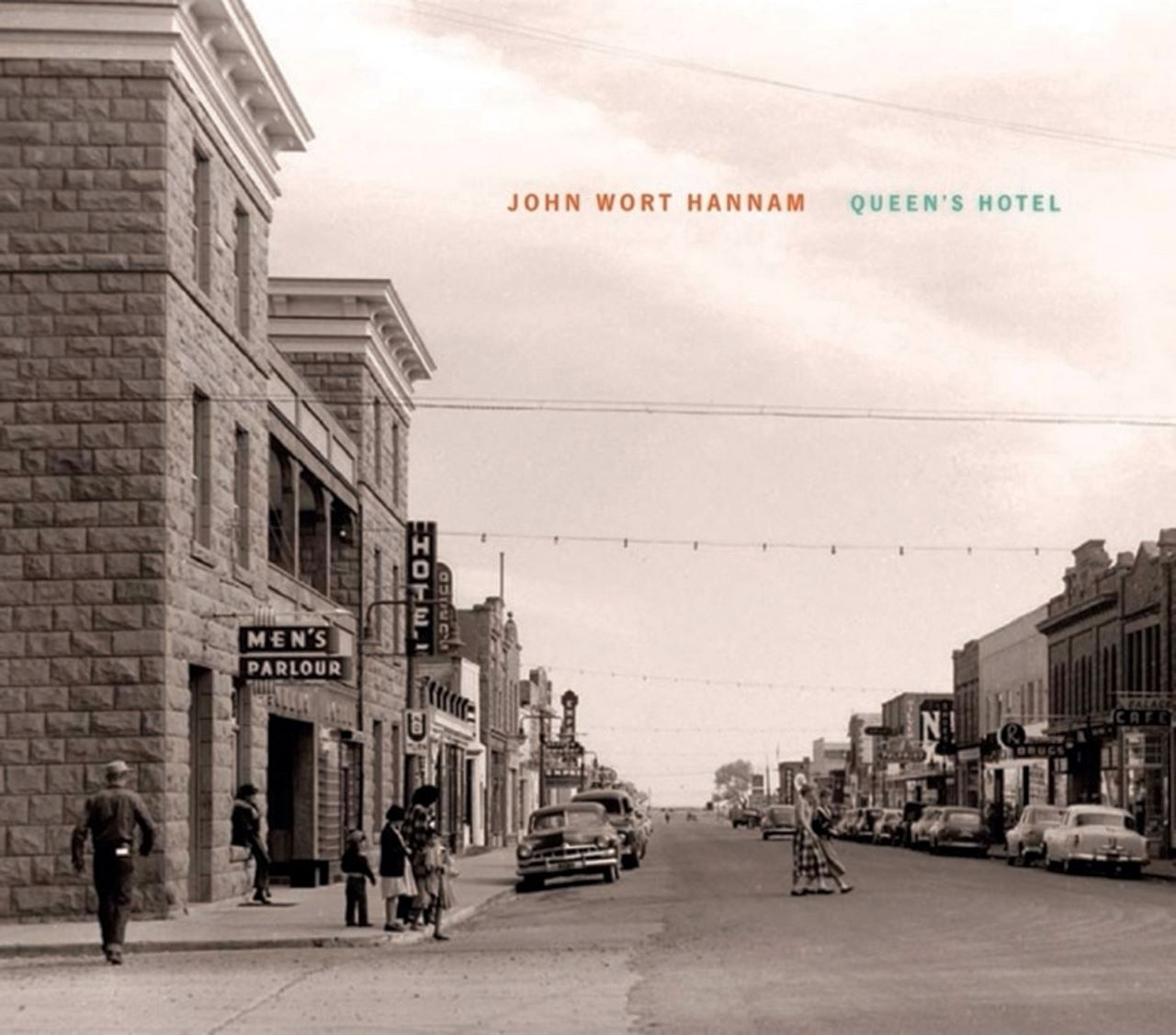 John Wort Hannam - Queen’s Hotel cover album