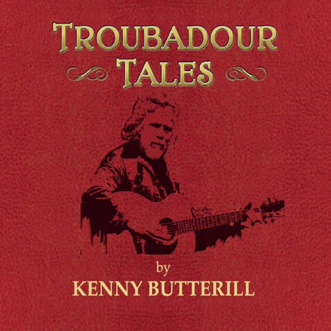 Kenny Butterill - Troubadour Tales cover album