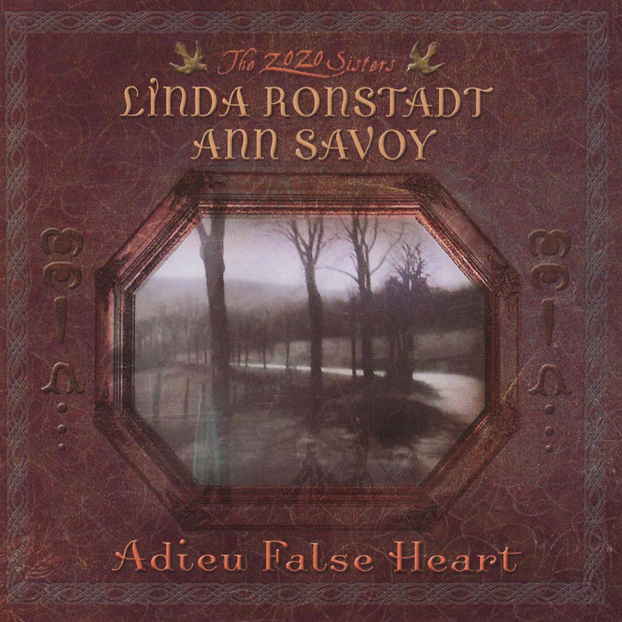 Linda Ronstadt & Ann Savoy - Adieu False Heart cover album