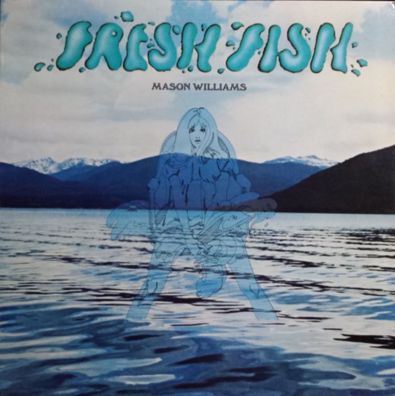 Mason Williams & The Santa Fe Recital - Fresh Fish cover album