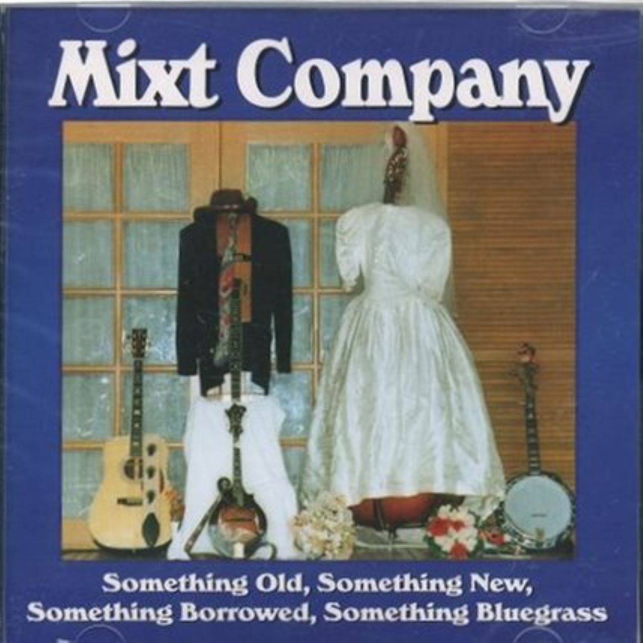 Mixt Company - Something Old, Something New, Something Borrowed, Something Bluegrass cover album