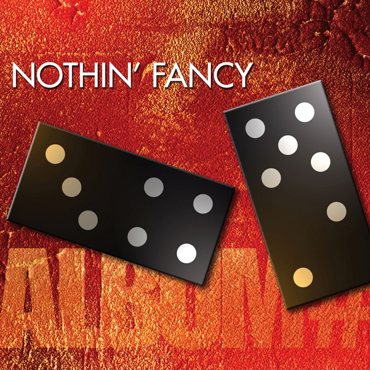 Nothin’ Fancy - Album # 7