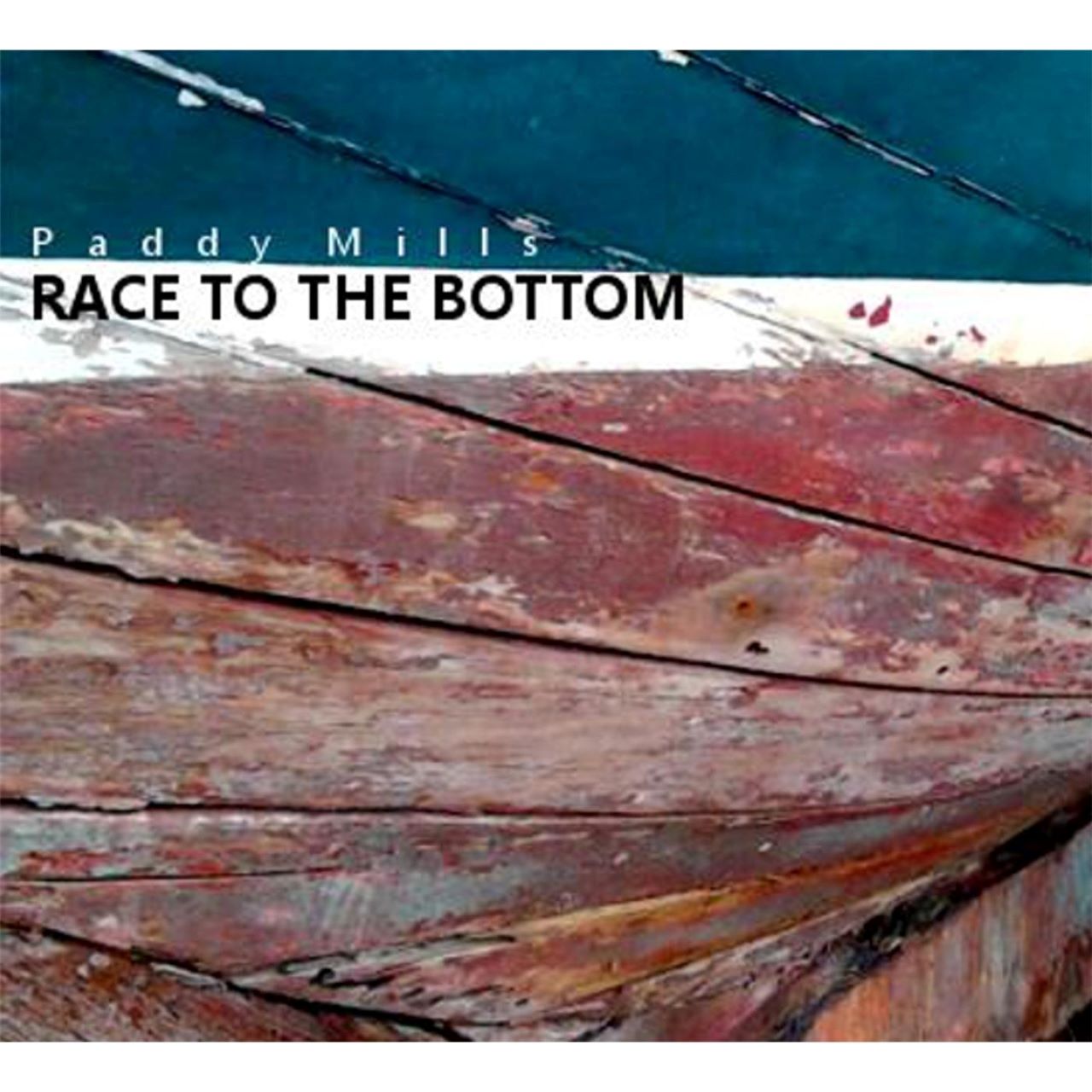 Paddy Mills - Race To The Bottom cover album