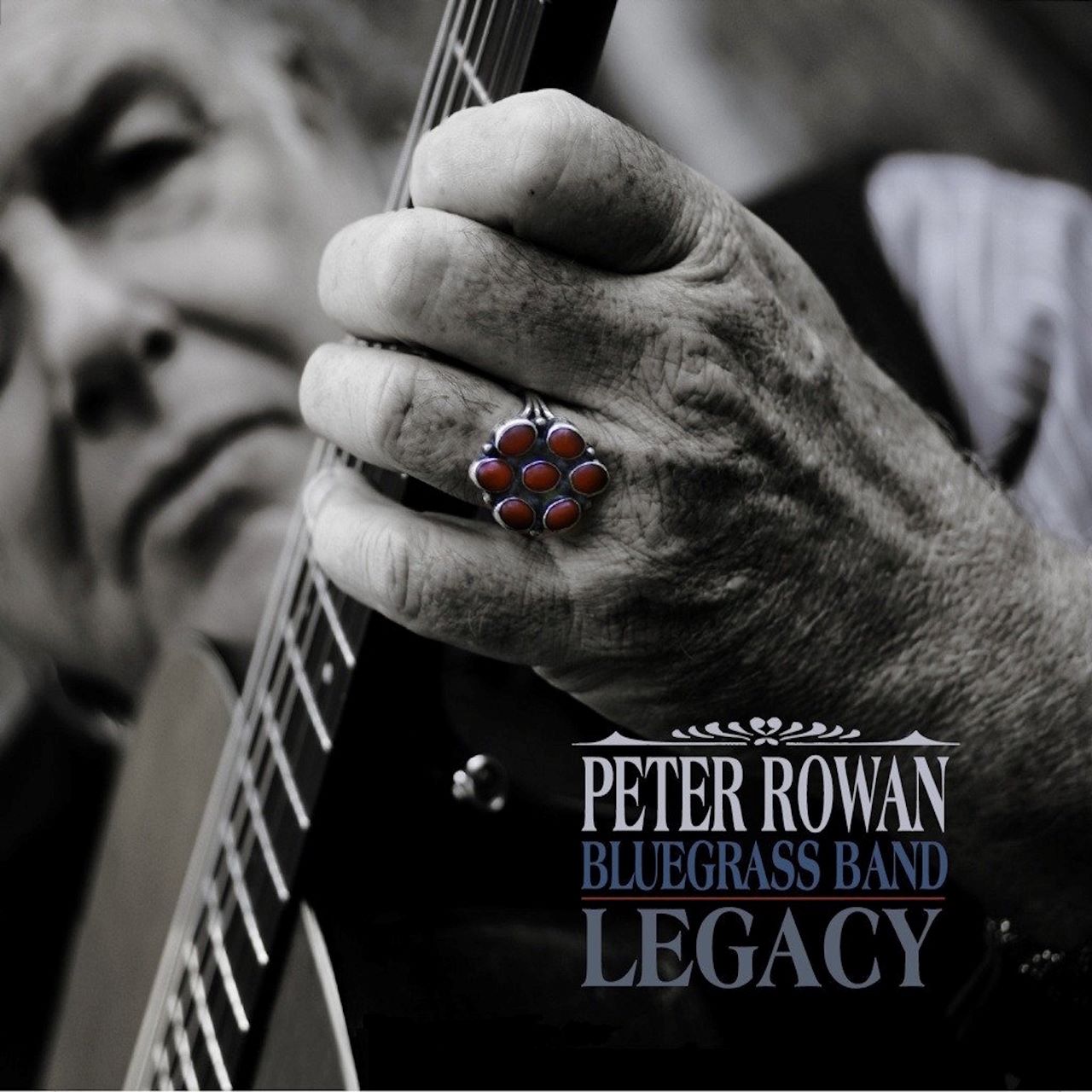 Peter Rowan Bluegrass Band - Legacy cover album