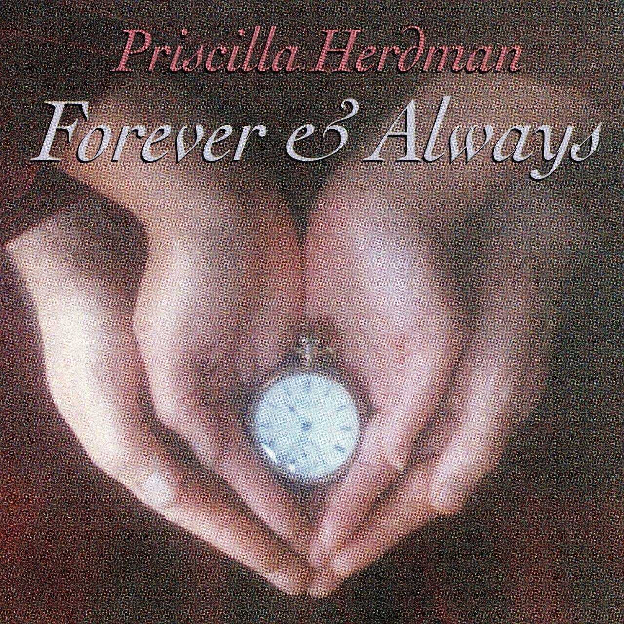 Priscilla Herdman - Forever & Always cover album