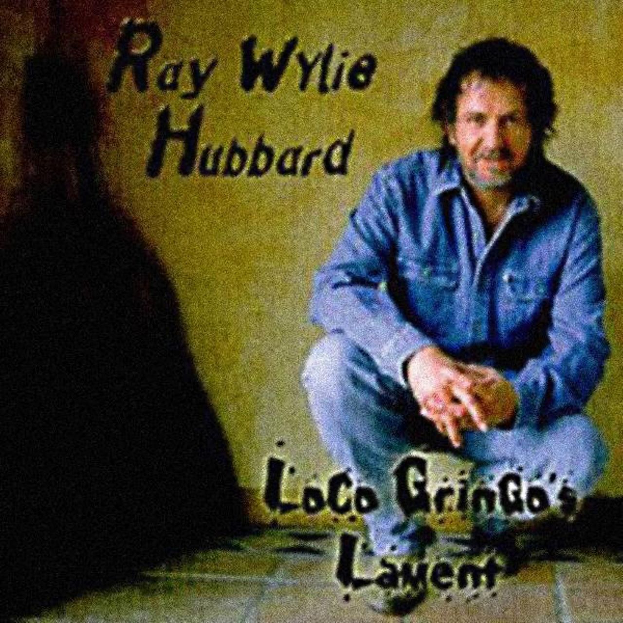 Ray Wylie Hubbard - Loco Gringo's Lament cover album