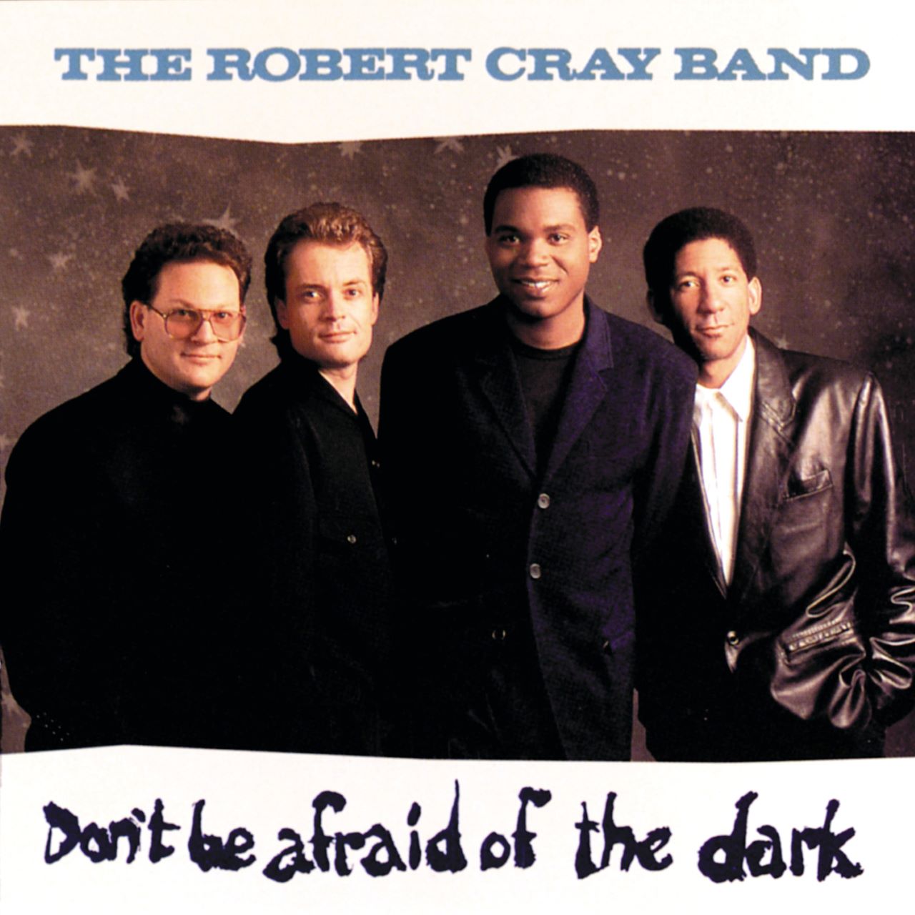 Robert Cray - Don't Be Afraid Of The Dark cover album