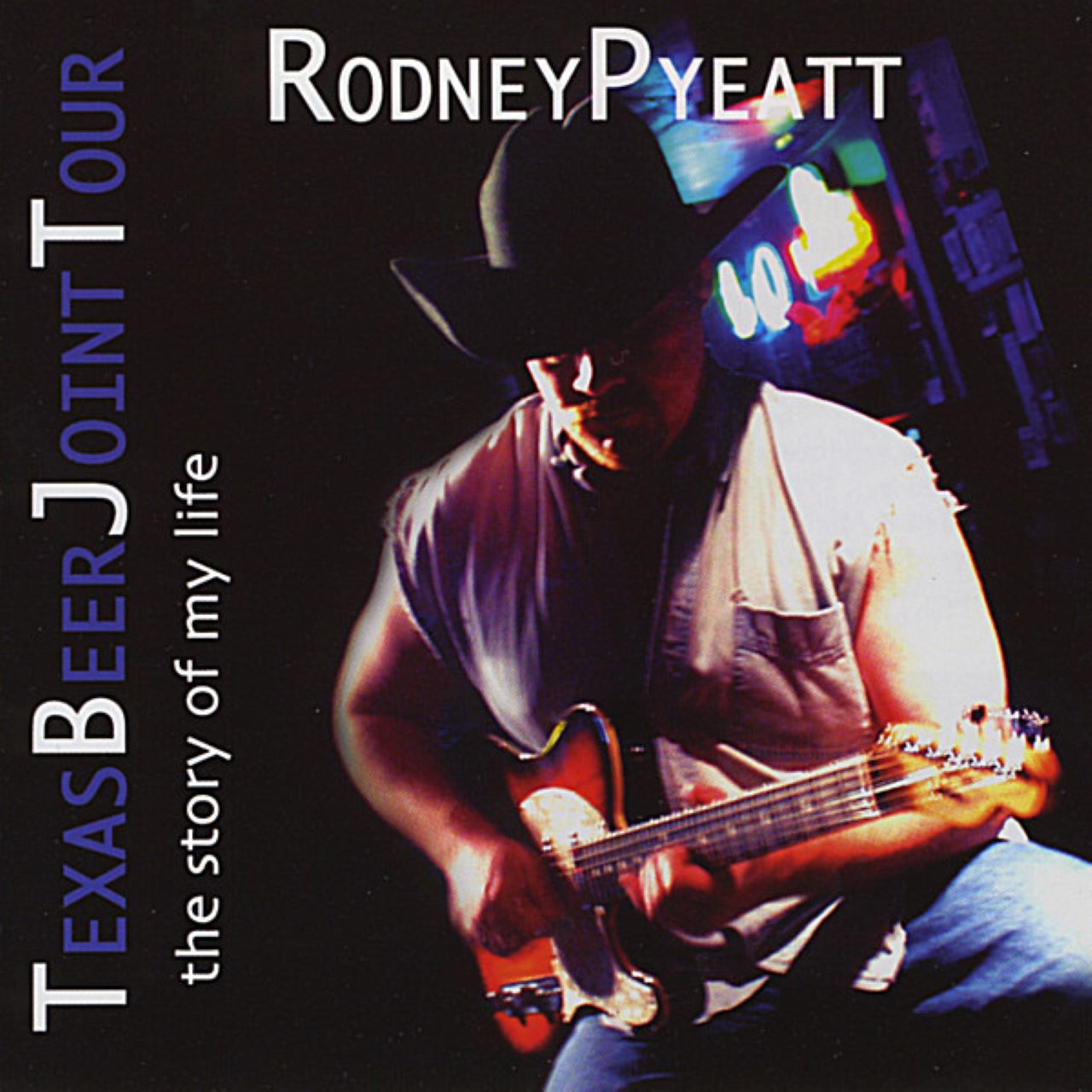 Rodney Pyeatt - Texas Beer Joint Tour cover album
