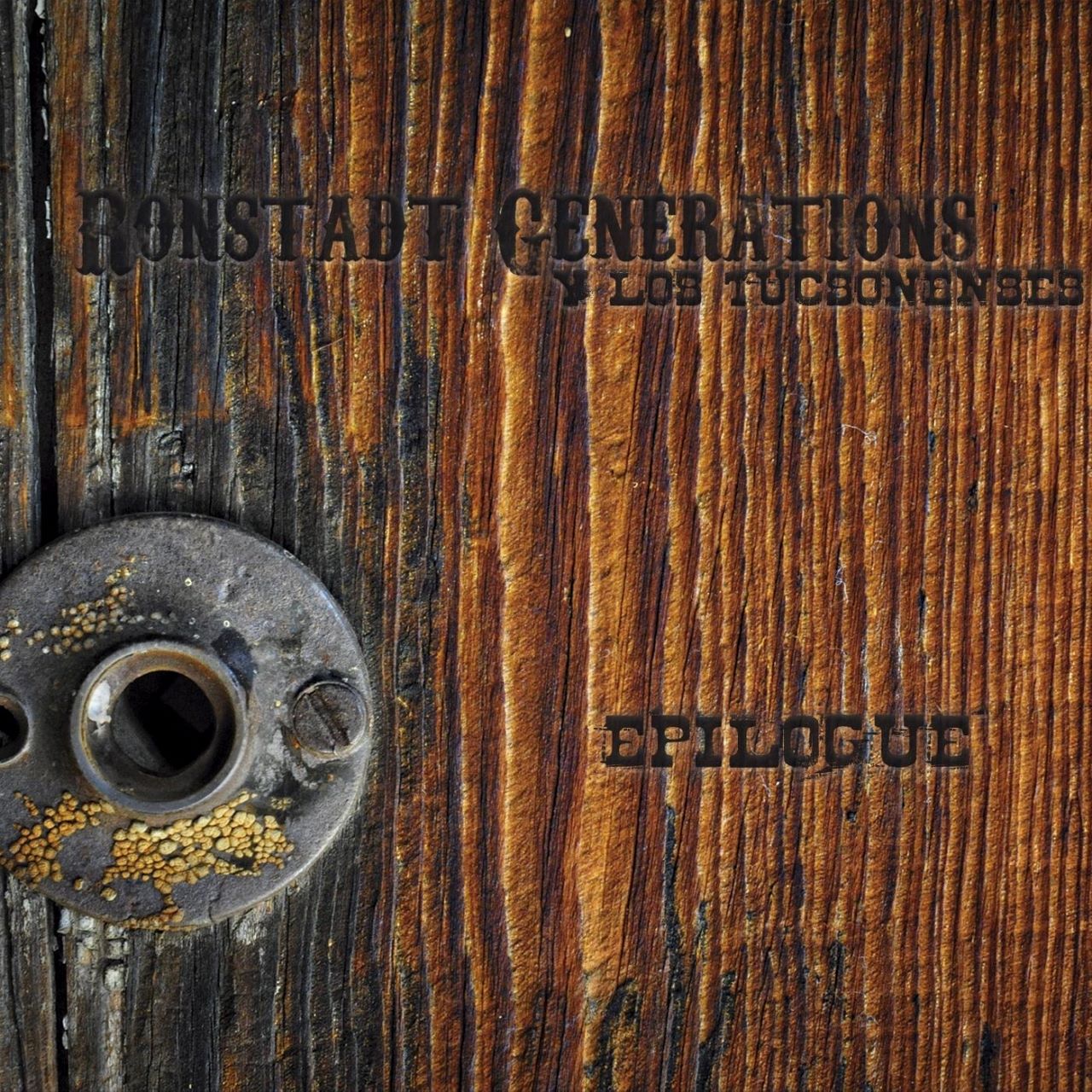 Ronstadt Generations Y Los Tucsonenses - Epilogue cover album