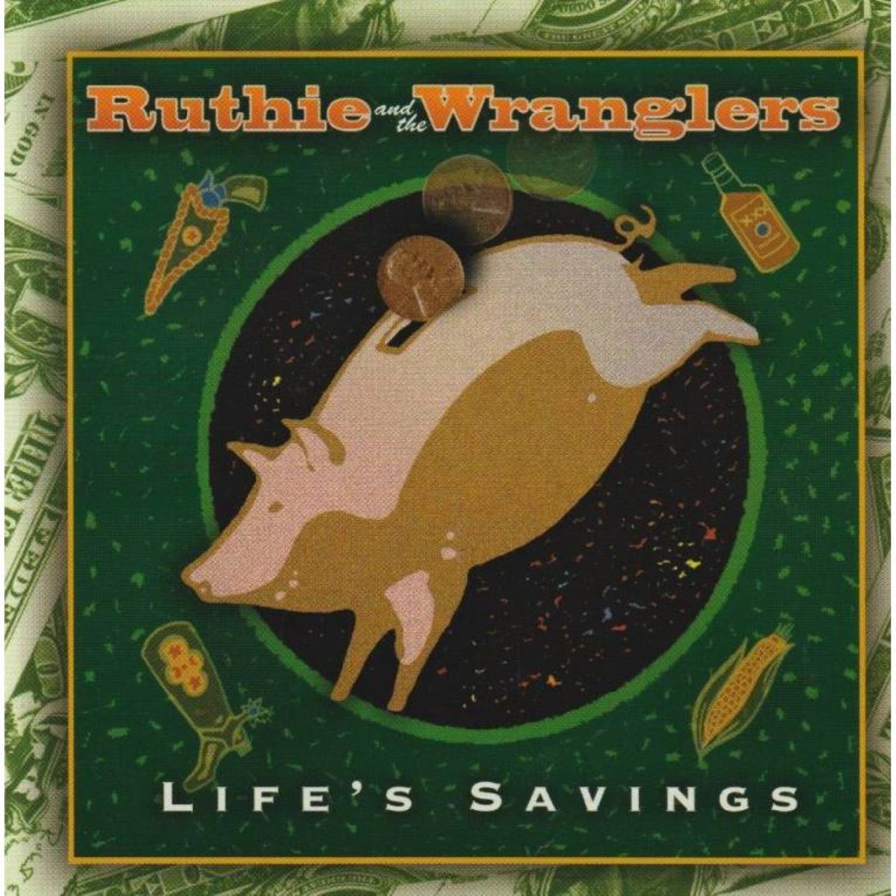 Ruthie & The Wranglers - Life's Saving copertina disco