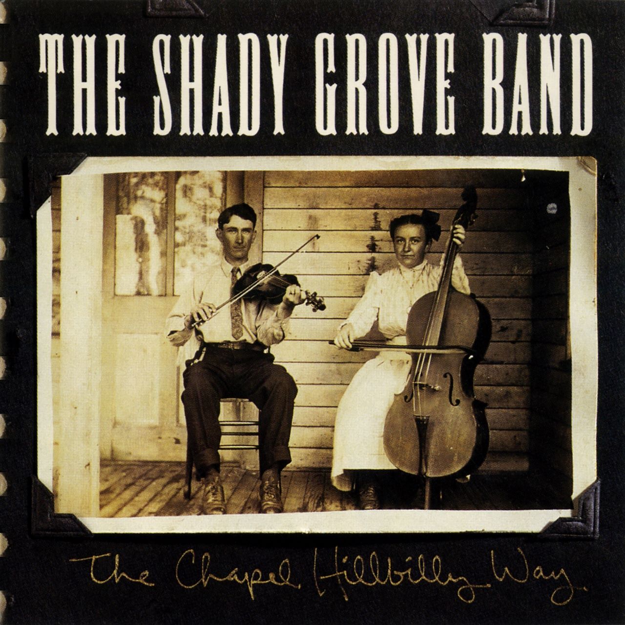 Shady Grove Band - The Chapel Hillbilly Way cover album