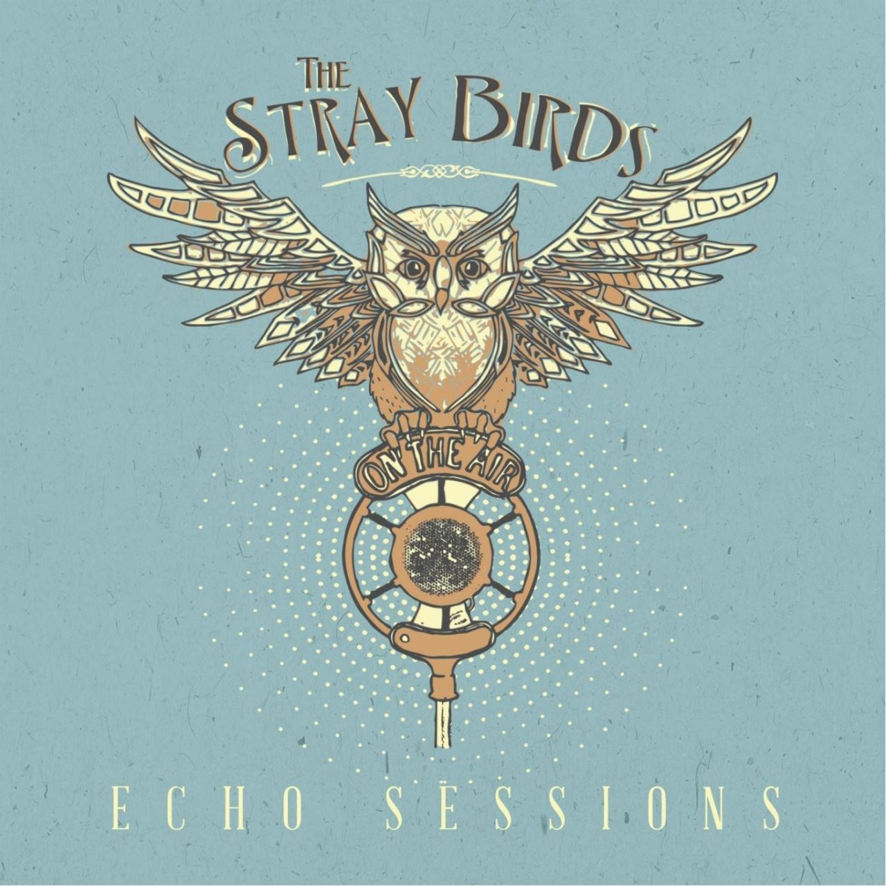 Stray Birds - Echo Sessions cover album