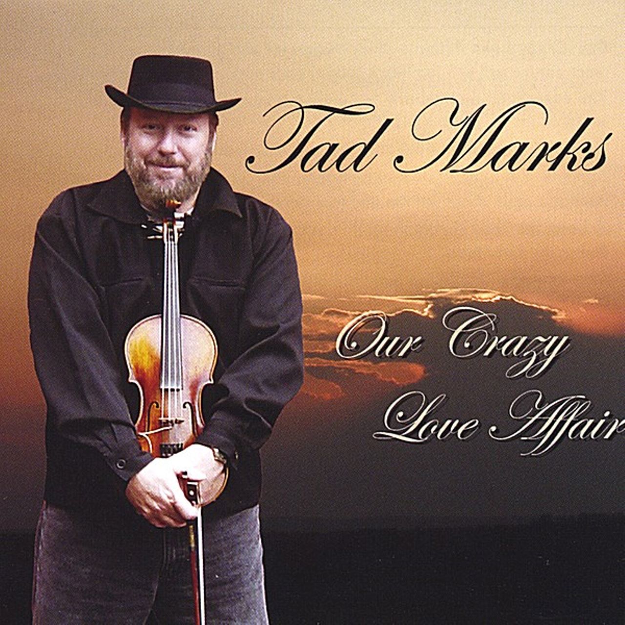 Tad Marks - Our Crazy Love Affairs cover album