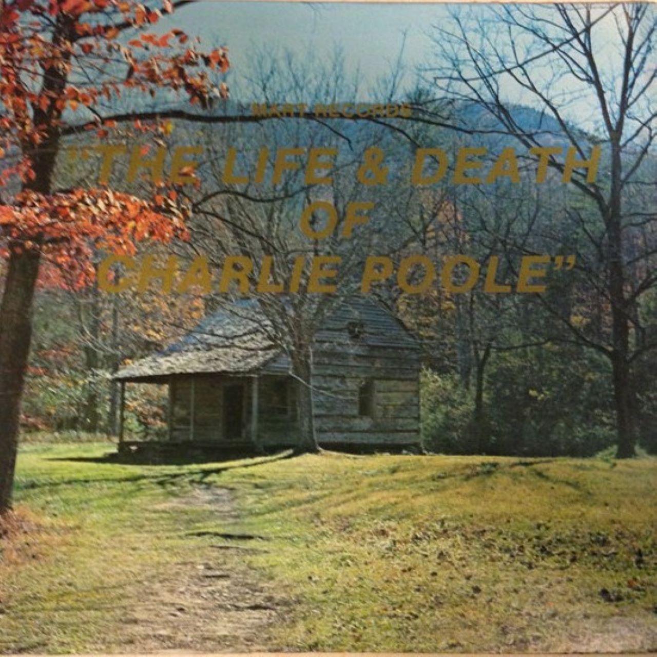 Ted Prillaman - The Life & Death Of Charlie Poole cover album