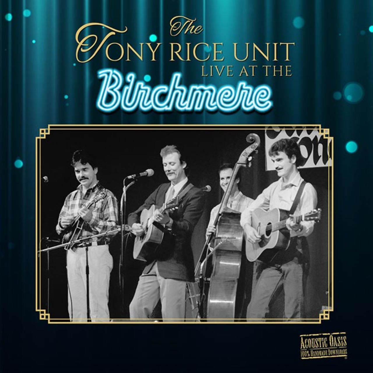 The Tony Rice Unit Live at the Birchmere cover album