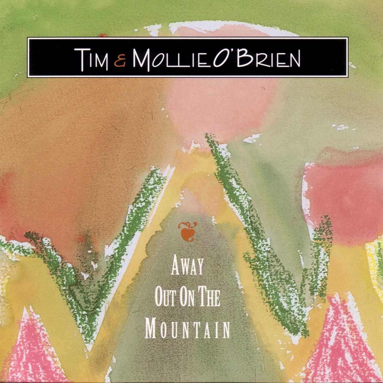 Tim & Mollie O'Brien - Away Out On the Mountain cover album