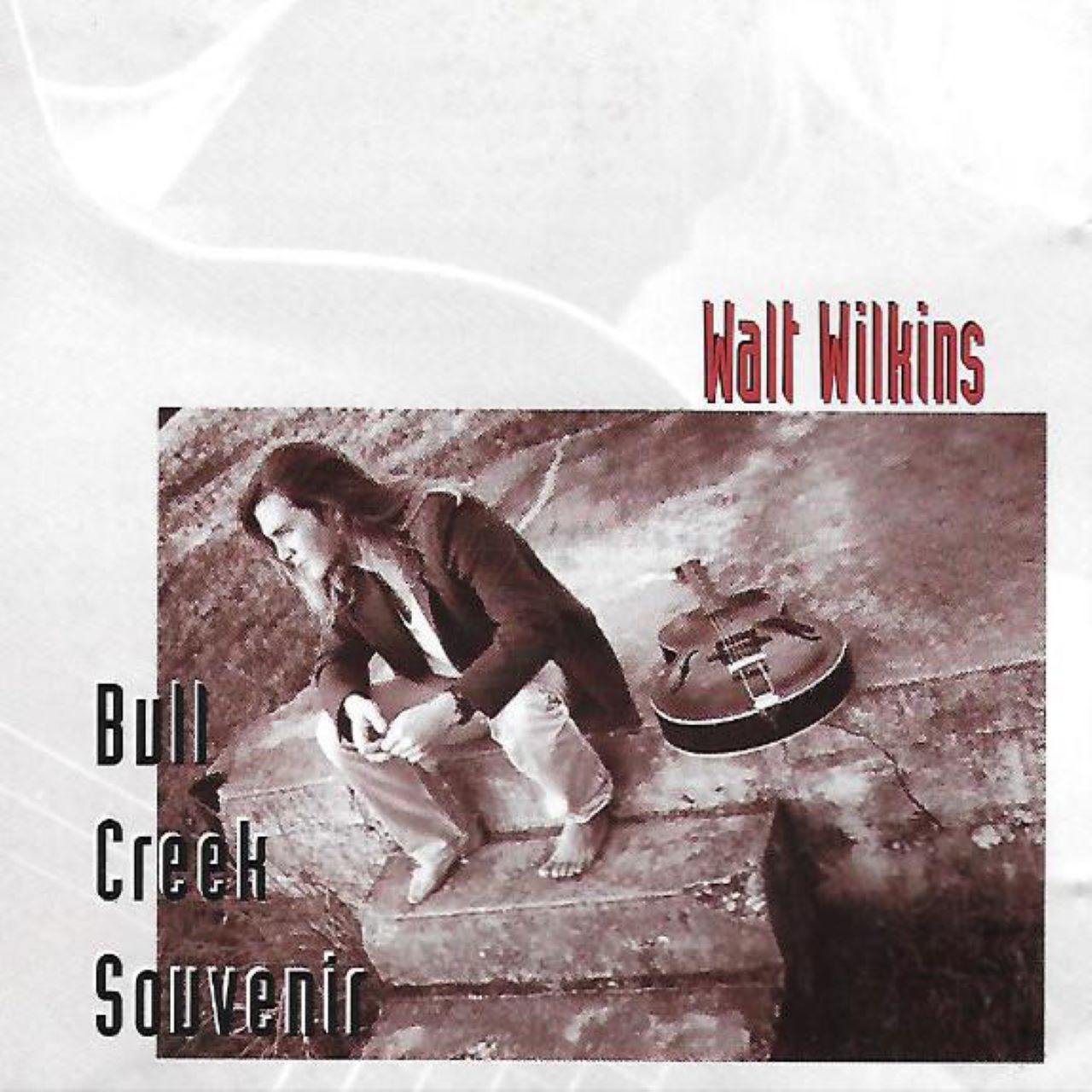 Walt Wilkins - Bull Creek Souvenir cover album