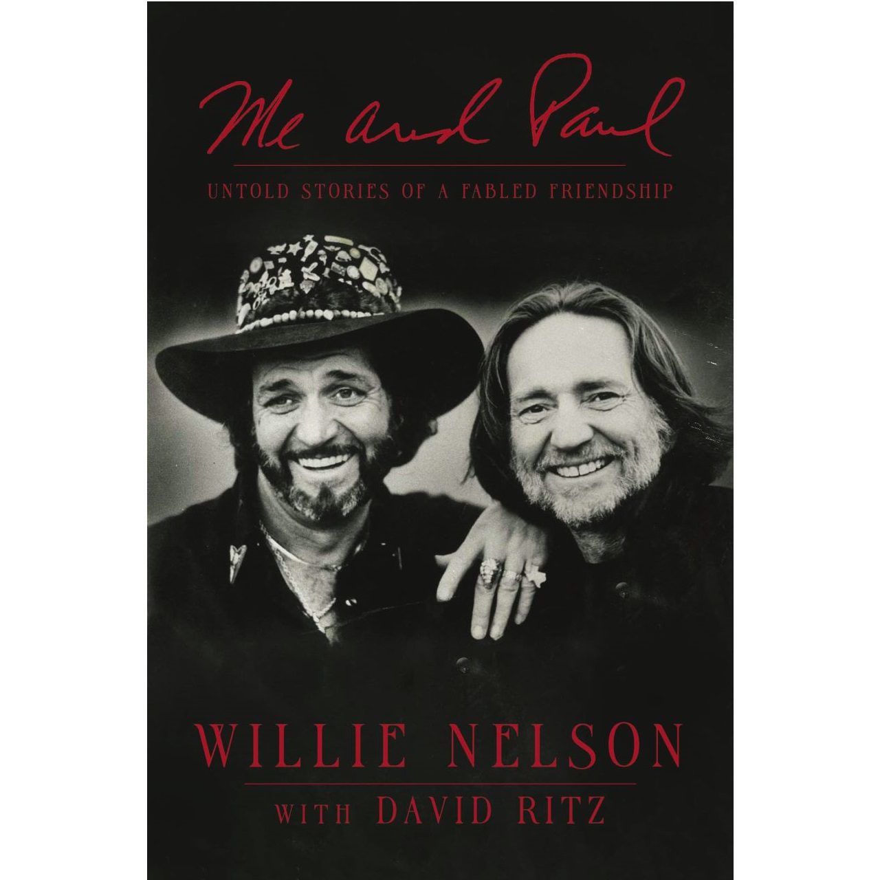 Willie Nelson - Me And Paul. Untold Tales of a Fabled Friendship (Harper Horizon) cover album
