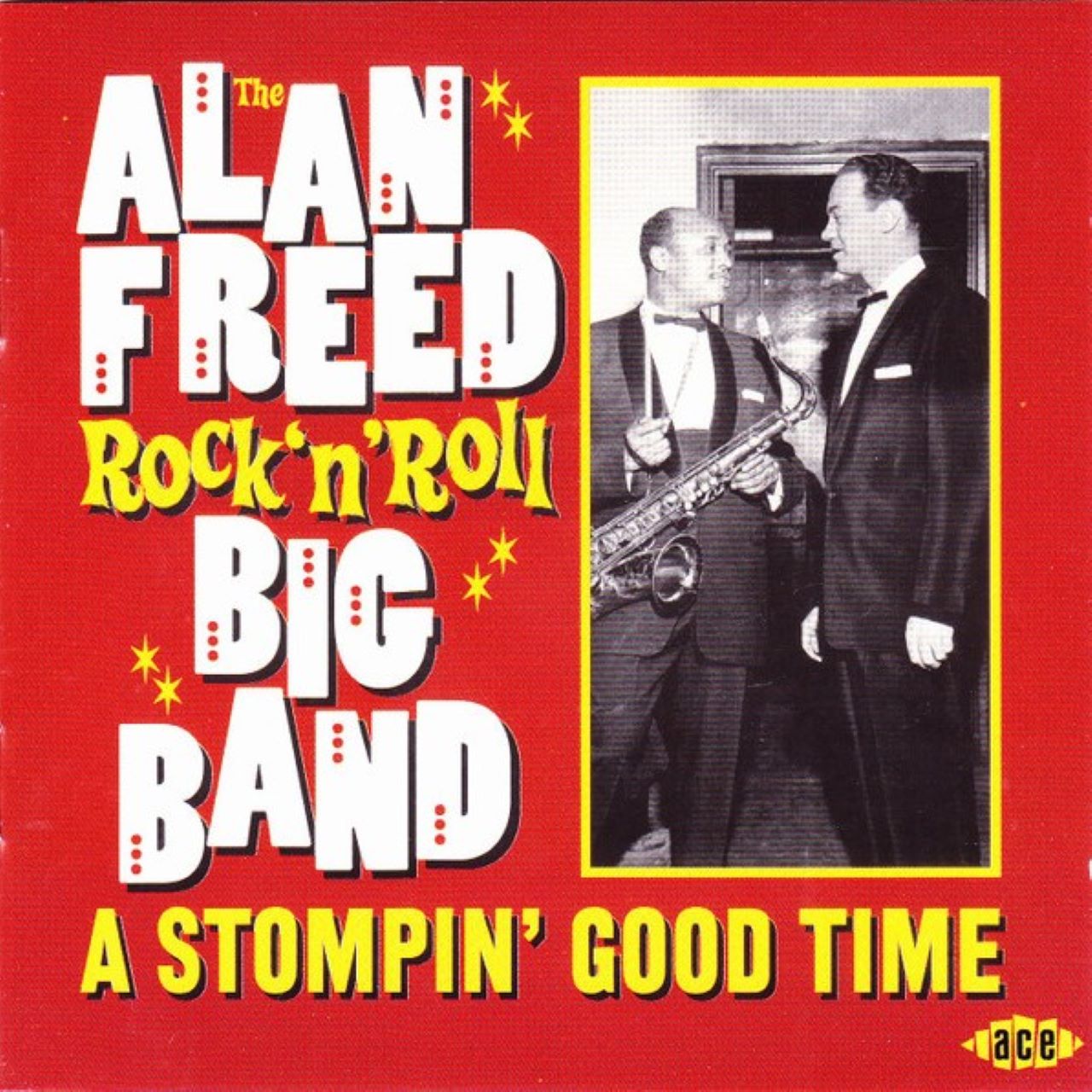 Alan Freed Rock'n'Roll Big Band - A Stompin' Good Time cover album