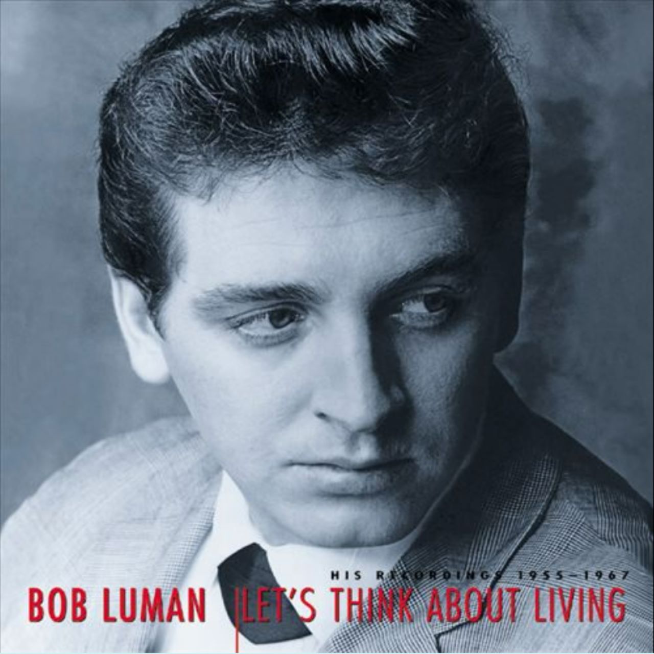 Bob Luman - Let's Think About Living cover album