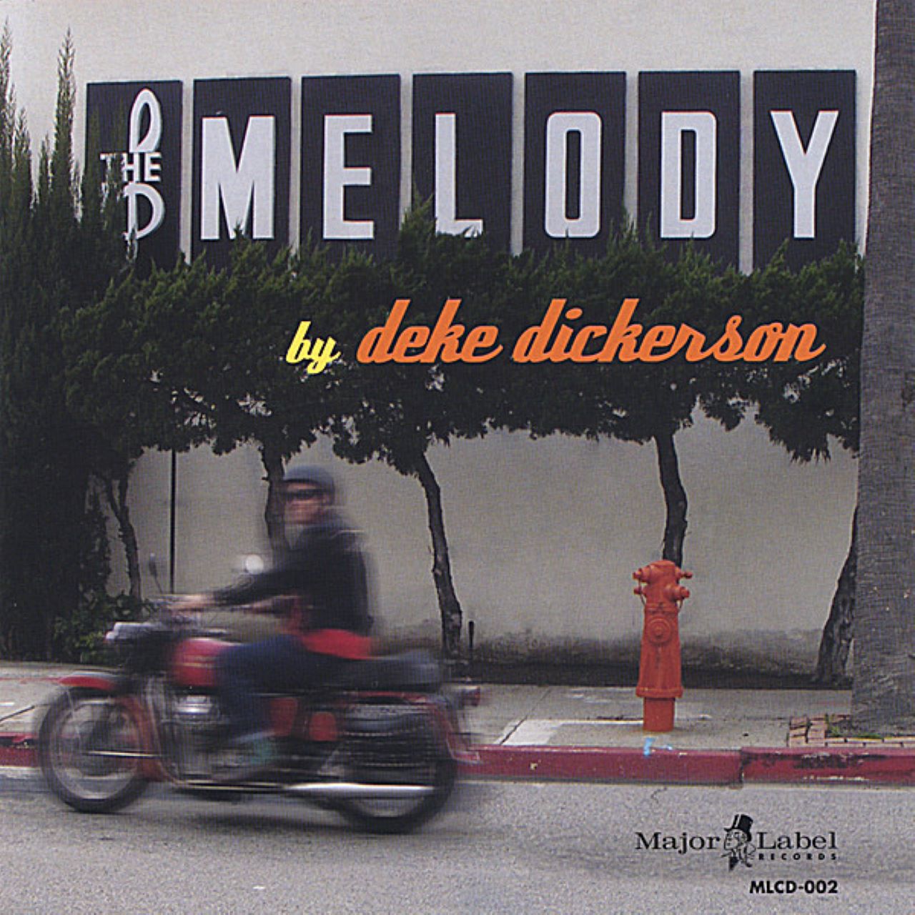 Deke Dickerson - The Melody cover album
