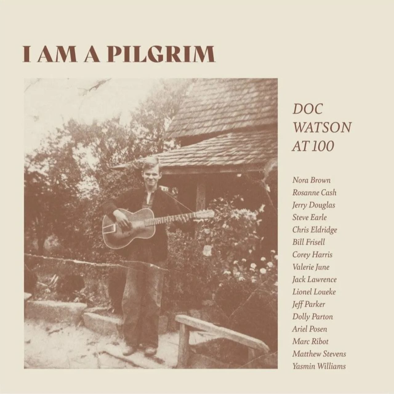 DOC WATSON - I Am A Pilgrim Doc Watson At 100 cover album