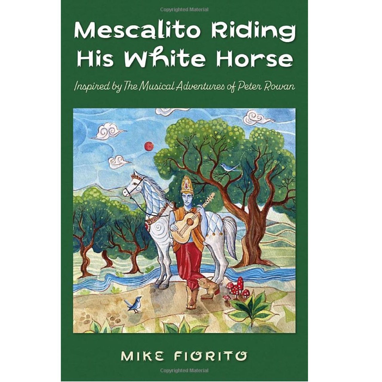 Peter Rowan - Mescalito Riding His White Horse