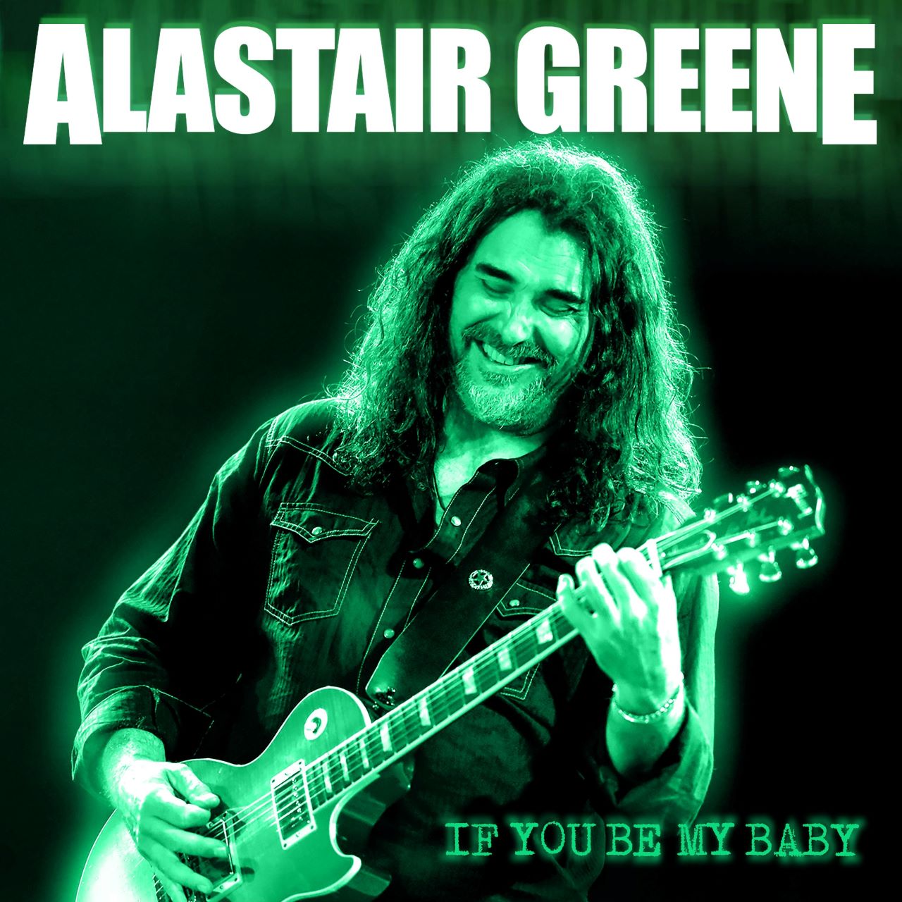 Alastair Greene - If You Be My Baby cover album
