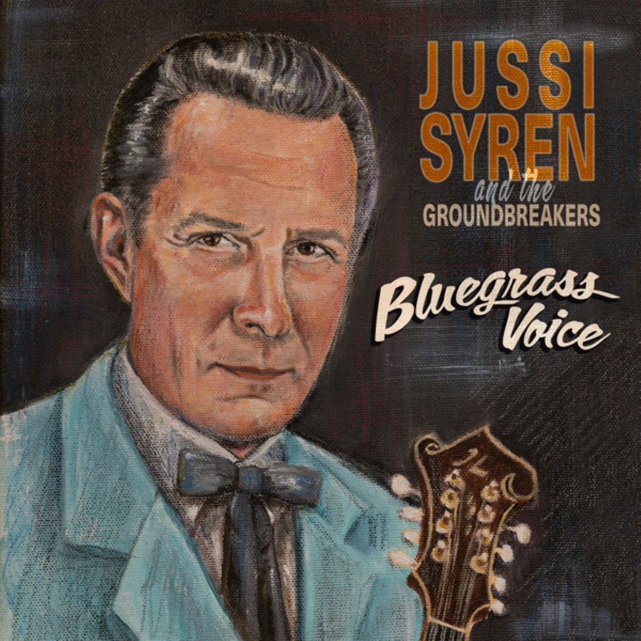 Jussi Syren & The Groundbreakers - Bluegrass Voice cover album