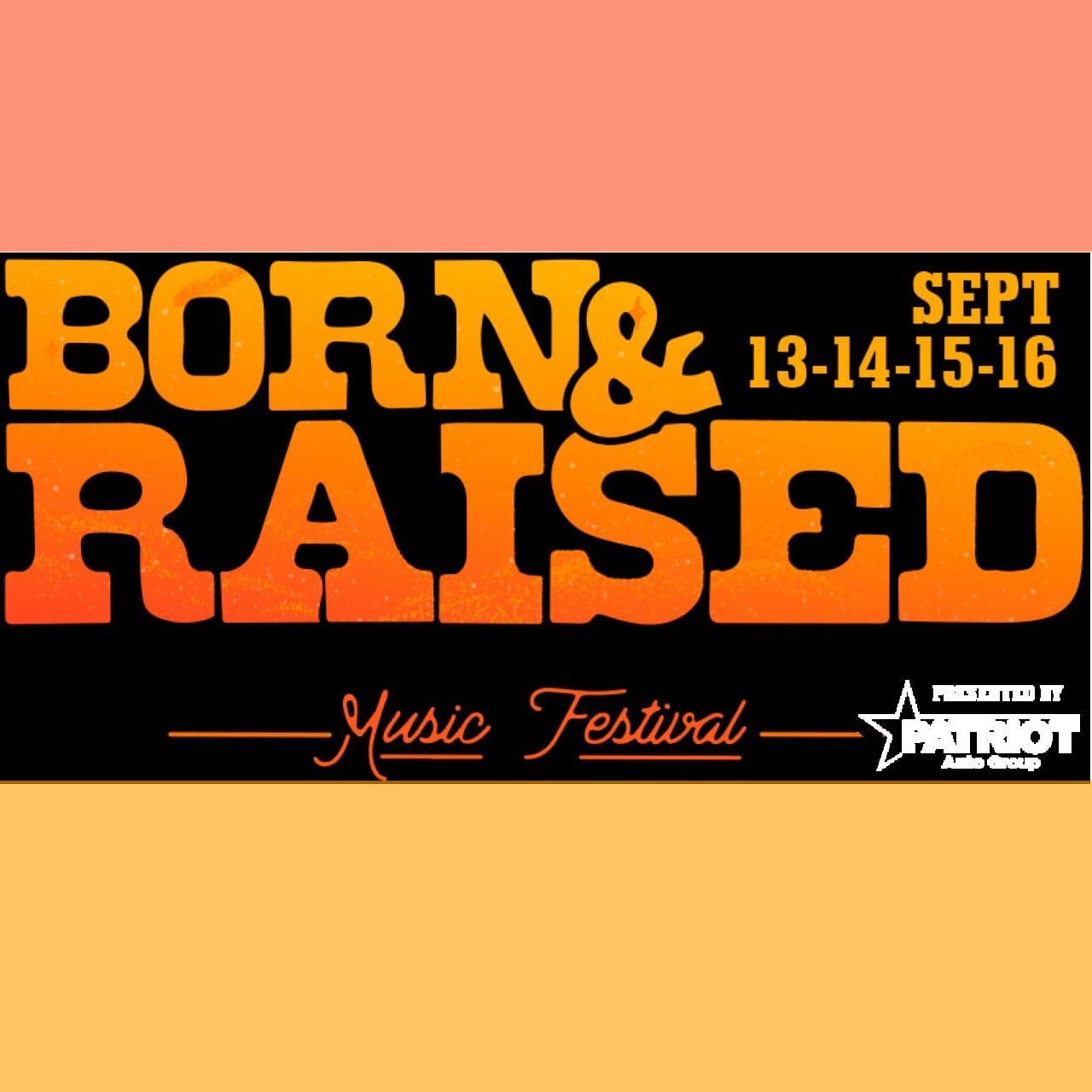 Born & Raised Music Festival