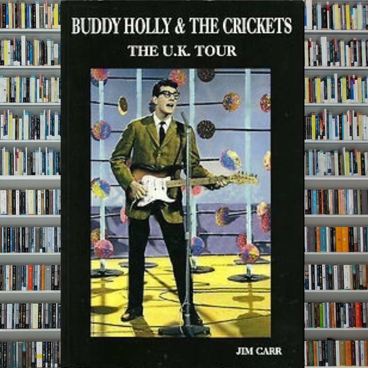 Jim Carr - Buddy Holly & The Crickets