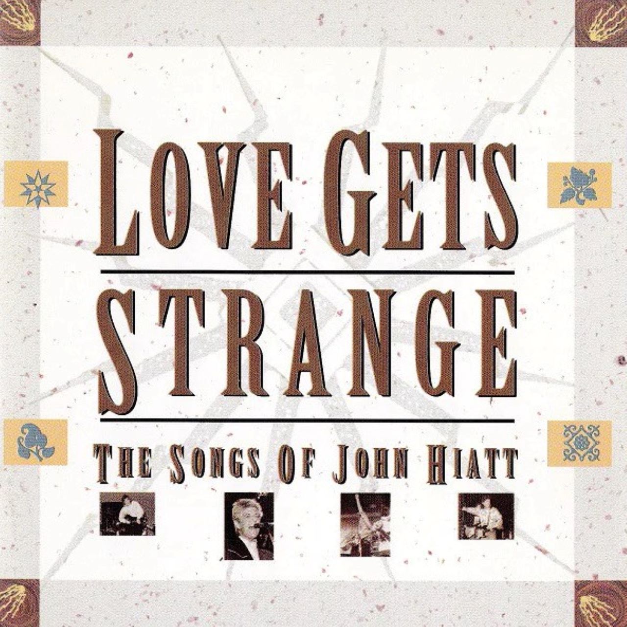 A.A.V.V. – Love Gets Strange – The Songs Of John Hiatt cover album