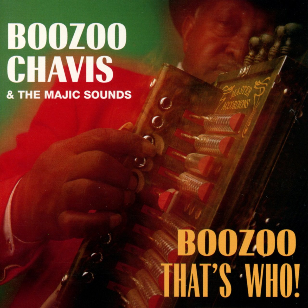 Boozoo Chavis & Majic Sounds - Boozoo, That's Who! cover album
