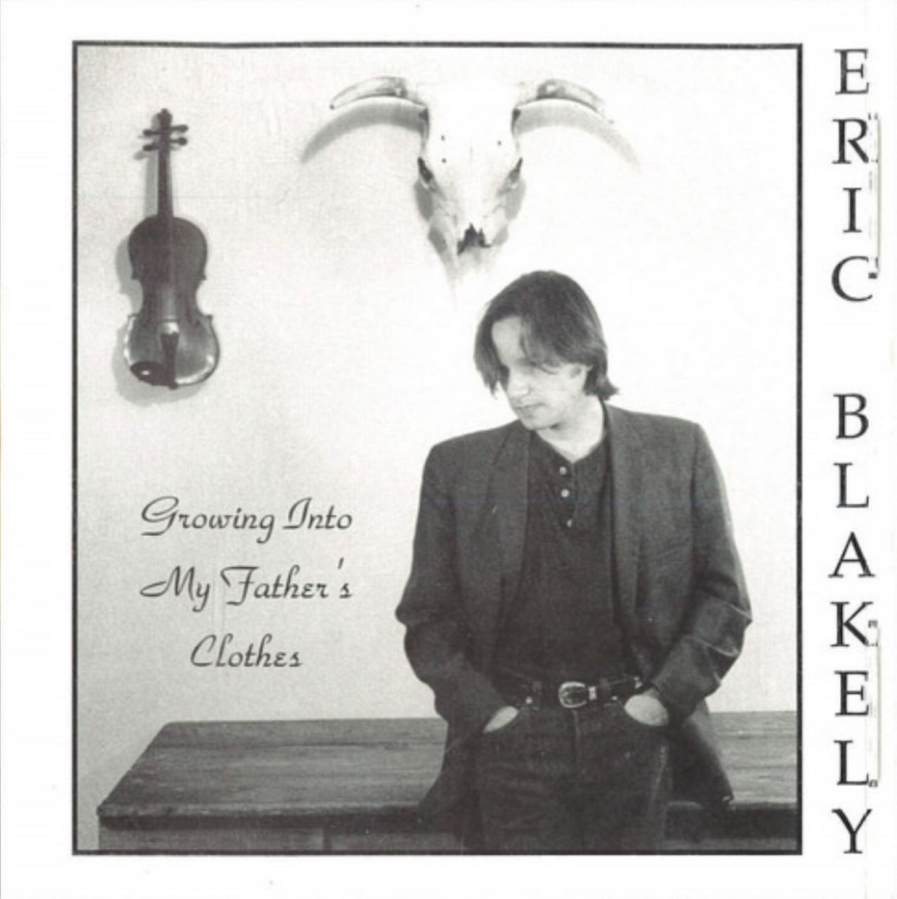 Eric Blakely - Growing Into My Father's Clothes cover album