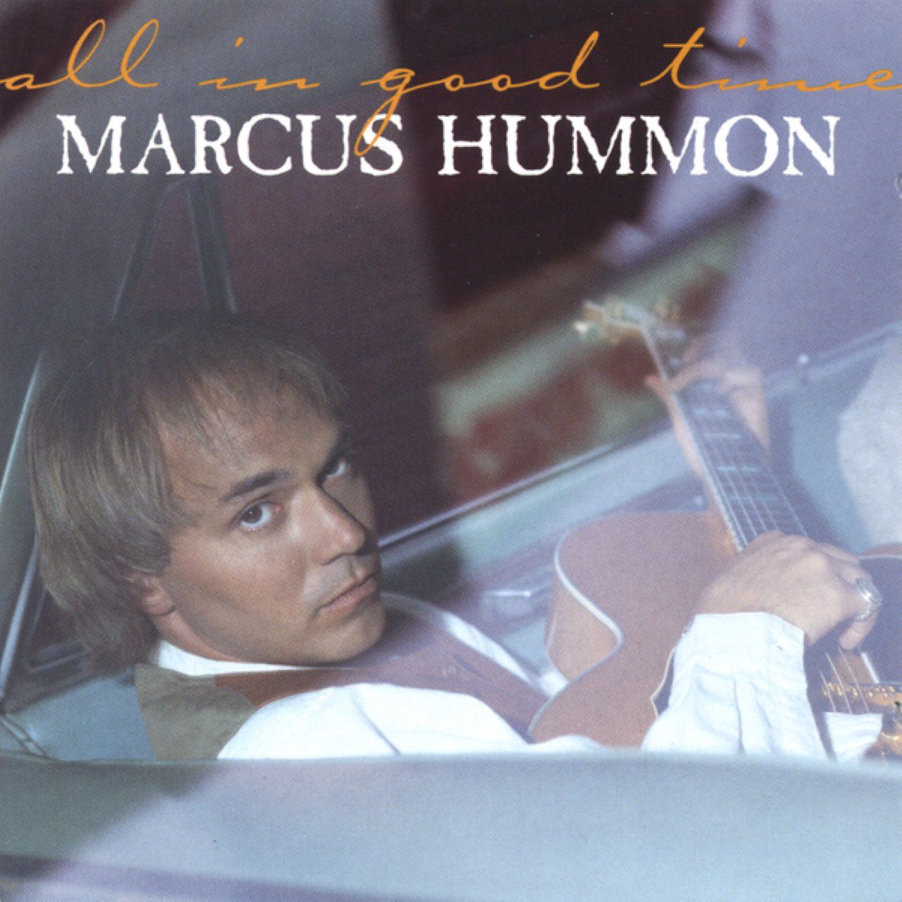 Marcus Hummon – All In Good Time cover album