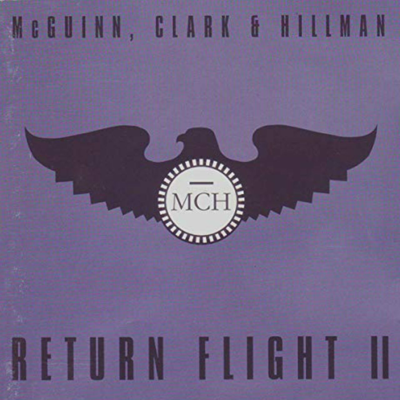 McGuinn, Clark & Hillman - Return Flight Vol. 2 cover album