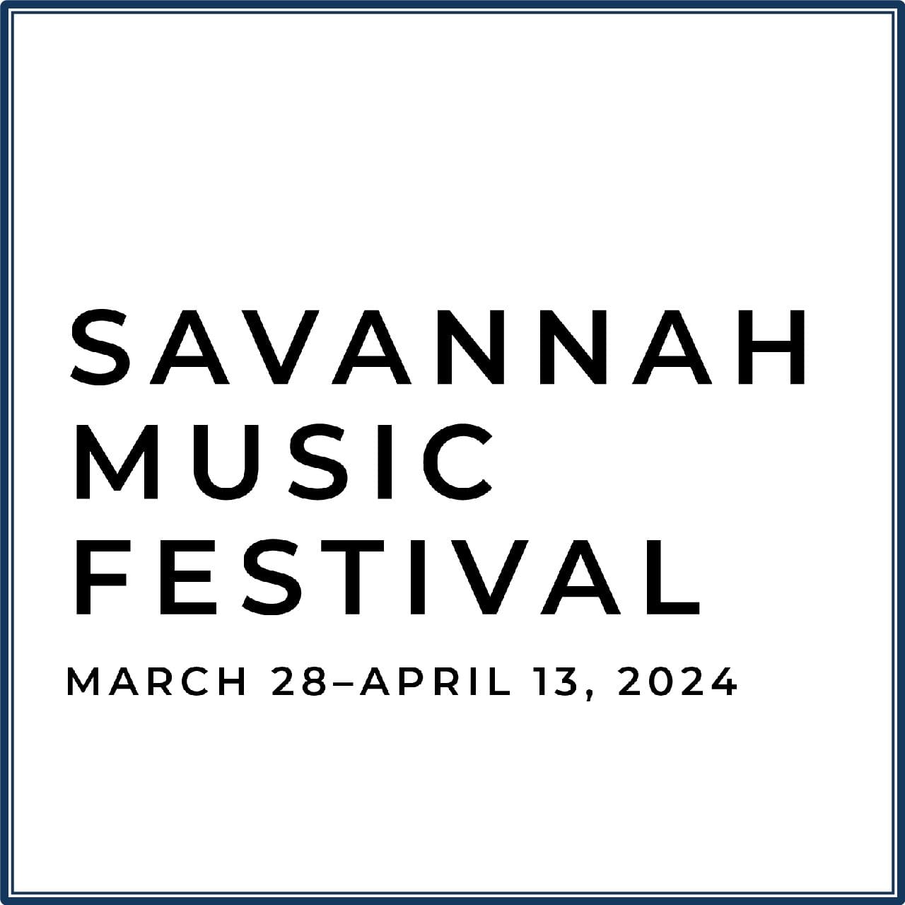 Savannah Music Festival 2024