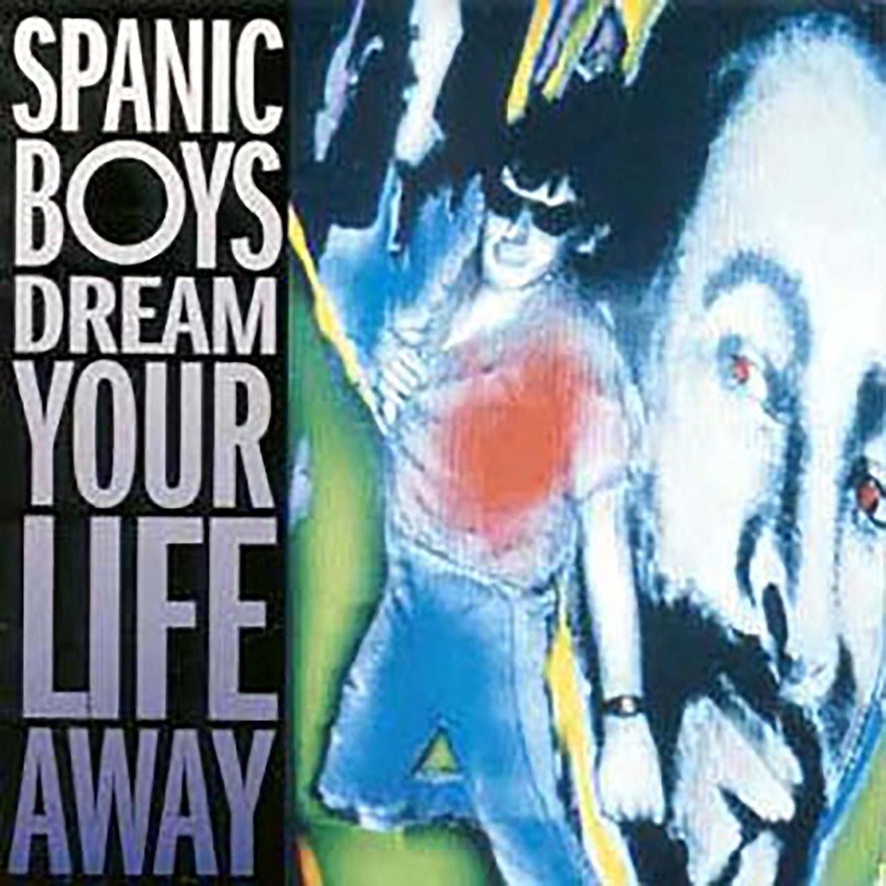 Spanic Boys – Dream Your Life Away cover album