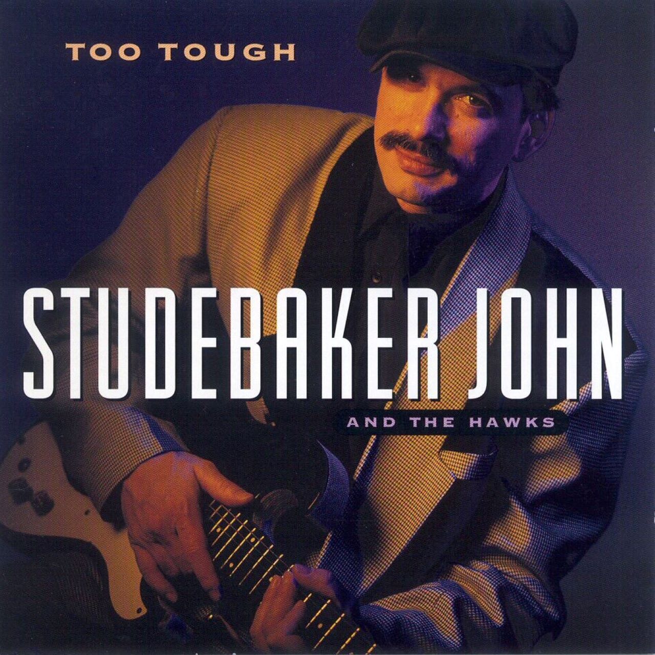 John Studebaker & The Hawks – Too Tough cover album