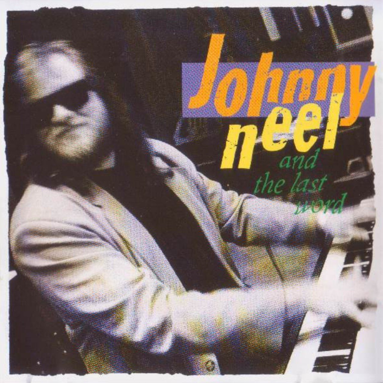 Johnny Neel And The Last Word – Johnny Neel And The Last Word cover album