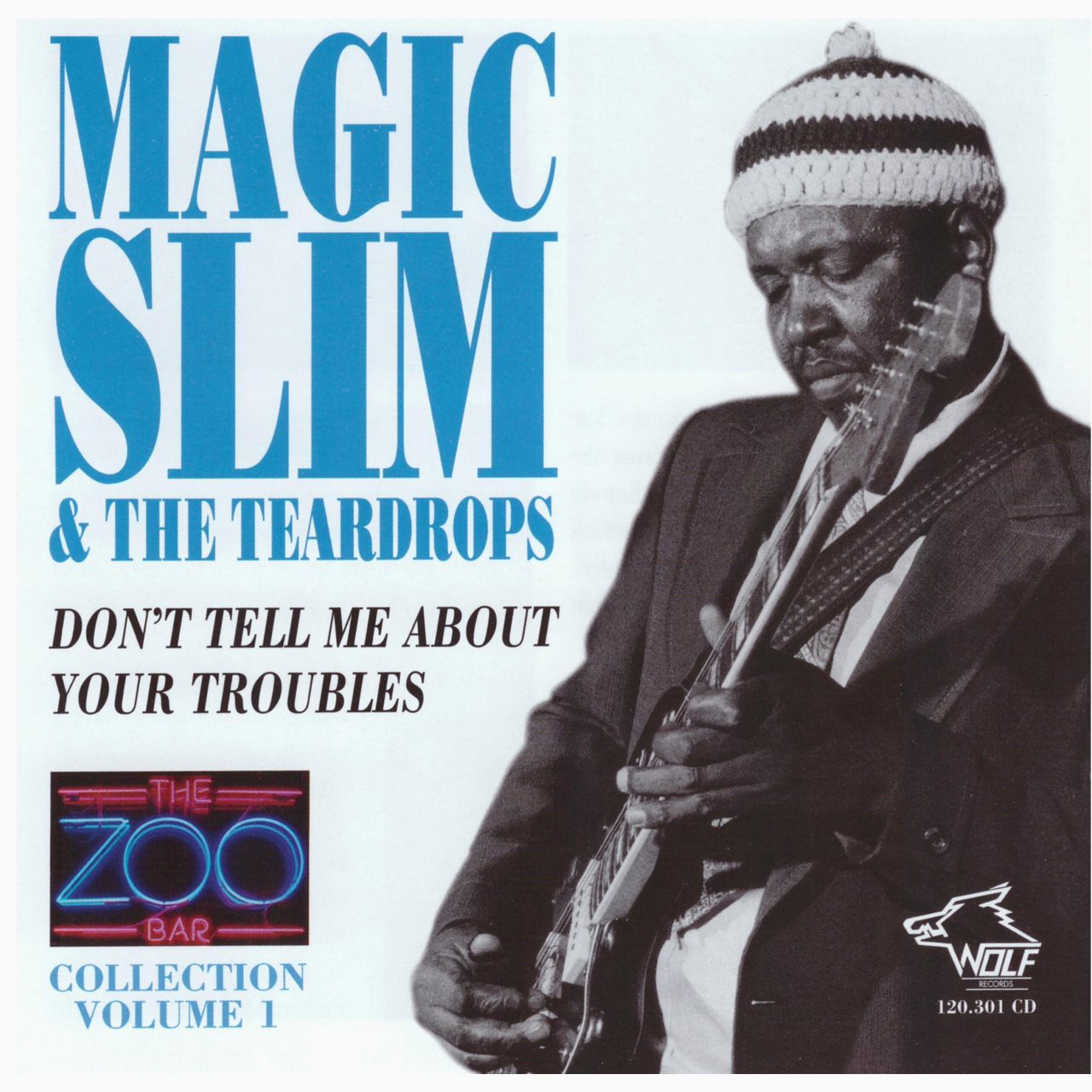 Magic Slim & Teardrops – Don’t Tell Me About Your Troubles cover album