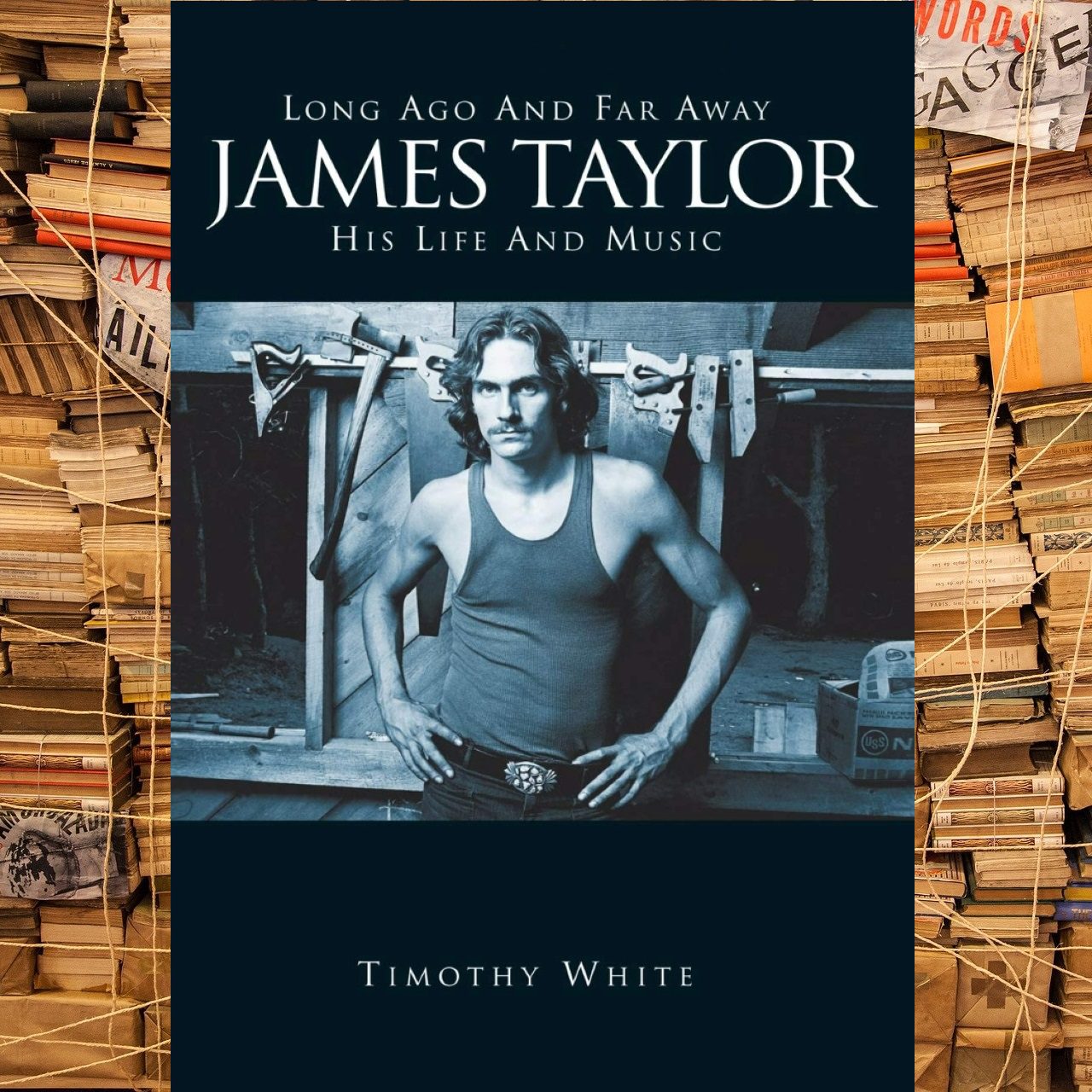 Timothy White – Long Ago And Far Away James Taylor cover book