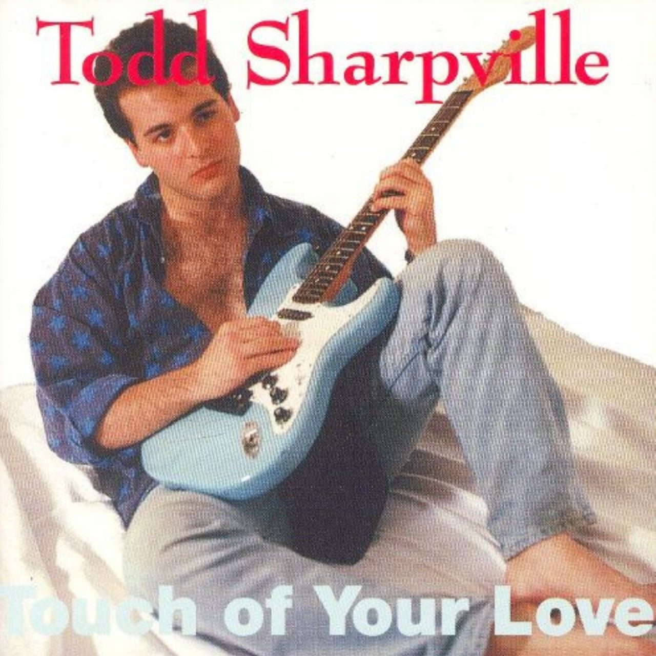 Todd Sharpville – Touch Of Your Love cover album