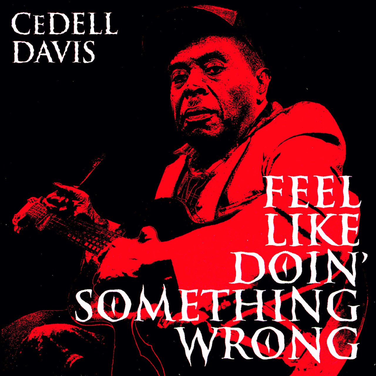 Cedell Davis – Fell Like Doin’ Something Wrong cover album