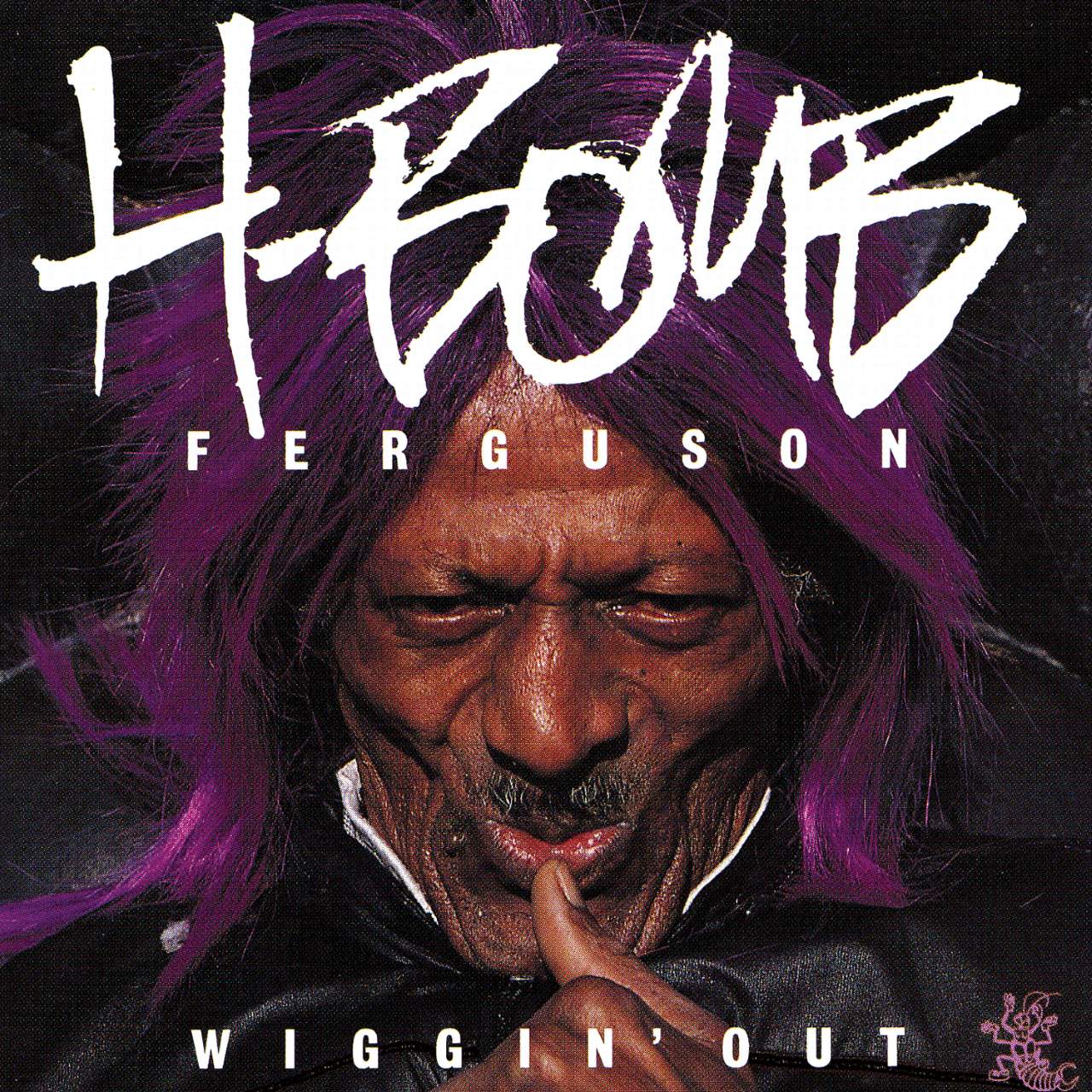 H-Bomb Ferguson – Wiggin’ Out cover album